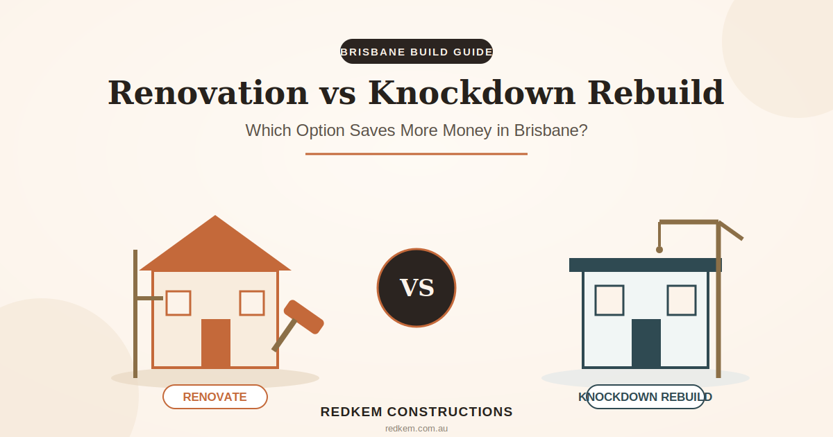 renovation-vs-knockdown-rebuild-brisbane-feature